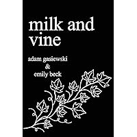 Milk and Vine: Inspirational Quotes From Classic Vines Milk and Vine: Inspirational Quotes From Classic Vines Paperback Kindle