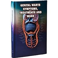 Genital Warts Symptoms, Treatments and More: Get informed about genital warts, including symptoms and available treatments. Learn how to address this common sexually transmitted infection. Genital Warts Symptoms, Treatments and More: Get informed about genital warts, including symptoms and available treatments. Learn how to address this common sexually transmitted infection. Paperback