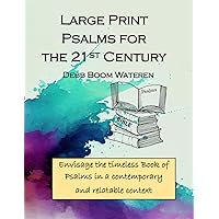 Large Print - Psalms for the 21st Century: Envisage the timeless Book of Psalms in a contemporary and relatable context (Large Print Wisdom Bible Study) Large Print - Psalms for the 21st Century: Envisage the timeless Book of Psalms in a contemporary and relatable context (Large Print Wisdom Bible Study) Paperback