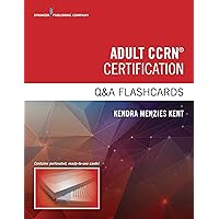 Adult CCRN Certification Q&A Flashcards Adult CCRN Certification Q&A Flashcards Cards Kindle Paperback