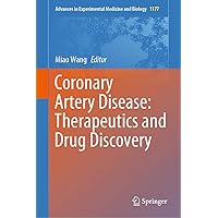 Coronary Artery Disease: Therapeutics and Drug Discovery (Advances in Experimental Medicine and Biology Book 1177) Coronary Artery Disease: Therapeutics and Drug Discovery (Advances in Experimental Medicine and Biology Book 1177) Kindle Hardcover Paperback
