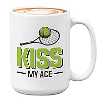 Tennis Coffee Mug 15oz White - Kiss My Ace - Tennis Player Athlete Hobby Funny Pun Sarcasm Joke Racket Ball Coach Player