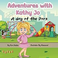 The Adventures of Kathy Jo: A Day at the Park