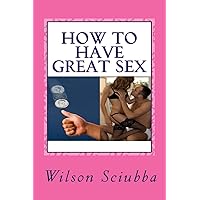 How to Have Great Sex: Both Sides of the Coin How to Have Great Sex: Both Sides of the Coin Paperback