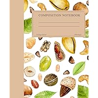 Watercolor Assorted Nuts Composition Notebook: Vintage Food Notebook, Walnuts and Cashews Journal, 200 7.5x9.25 College Ruled Pages Watercolor Assorted Nuts Composition Notebook: Vintage Food Notebook, Walnuts and Cashews Journal, 200 7.5x9.25 College Ruled Pages Paperback