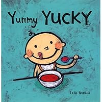 Yummy Yucky (Leslie Patricelli board books) Yummy Yucky (Leslie Patricelli board books) Board book Kindle