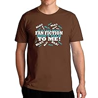If It's not About Fan Fiction, Don't Talk to me! T-Shirt