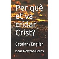 Per què et va cridar Crist?: Catalan/English (Catalan Edition) Per què et va cridar Crist?: Catalan/English (Catalan Edition) Paperback Kindle