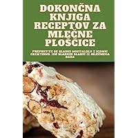 DokonČna Knjiga Receptov Za MleČne PlosČice (Slovene Edition)