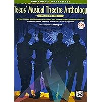 Broadway Presents! Teens' Musical Theatre Anthology: Male Edition A Treasury of Songs from Stage & Film, Specially Designed for Teen Singers! Book/Online Audio Broadway Presents! Teens' Musical Theatre Anthology: Male Edition A Treasury of Songs from Stage & Film, Specially Designed for Teen Singers! Book/Online Audio Paperback