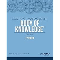 Contract Management Body of Knowledge®: CMBOK® Seventh Edition
