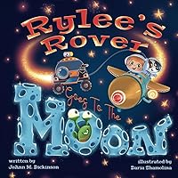 Rylee's Rover Goes To The Moon: 