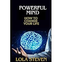 Powerful Mind: How to Change Your Life and VALUE YOURSELF, stop overthinking.: HOW TO CHANGE YOUR LIFE cleaning UP your mind (self-help Necklace)