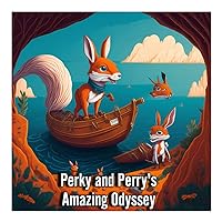 Perky and Perry's Amazing Odyssey Perky and Perry's Amazing Odyssey Kindle