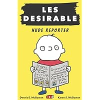 Les Desirable: Nude Reporter (Middle School)