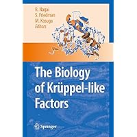 The Biology of Krüppel-like Factors The Biology of Krüppel-like Factors Hardcover Paperback