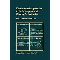Fundamental Approaches to the Management of Cardiac Arrhythmias Fundamental Approaches to the Management of Cardiac Arrhythmias eTextbook Hardcover Paperback