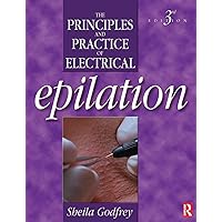 Principles and Practice of Electrical Epilation Principles and Practice of Electrical Epilation Paperback Kindle Hardcover