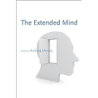 The Extended Mind (Life and Mind: Philosophical Issues in Biology and Psychology) The Extended Mind (Life and Mind: Philosophical Issues in Biology and Psychology) Paperback Hardcover Mass Market Paperback