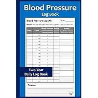 Blood Pressure Log book: Simple, Daily log to Record and Track Blood Pressure and Heart Rate at Home - 110 Pages (6