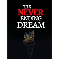 The Never Ending Dream