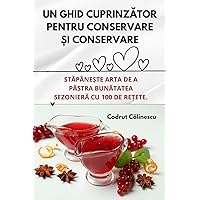 Un Ghid CuprinzĂtor Pentru Conservare Și Conservare (Romanian Edition)