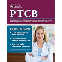 PTCB Exam Study Guide 2022-2023: Comprehensive Review Questions, Practice Quizzes, and Answer Explanations for the Pharmacy Technician Certification Board Test PTCB Exam Study Guide 2022-2023: Comprehensive Review Questions, Practice Quizzes, and Answer Explanations for the Pharmacy Technician Certification Board Test Paperback