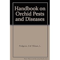 Handbook on Orchid Pests and Diseases