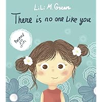 There Is No One Like You: A Fantastic Collection of Motivational and Inspiring Stories for Girls There Is No One Like You: A Fantastic Collection of Motivational and Inspiring Stories for Girls Paperback Hardcover
