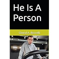 He Is A Person