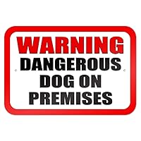Warning Dangerous Dog on Premises 9
