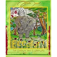 Eeedgar! The Elephant Who Exaggerated (The Eeenimals Stories) Eeedgar! The Elephant Who Exaggerated (The Eeenimals Stories) Kindle Paperback Mass Market Paperback