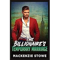 The Billionaire's Temporary Marriage: The Billionaire's Marriage Trilogy Book 2 The Billionaire's Temporary Marriage: The Billionaire's Marriage Trilogy Book 2 Kindle Paperback Audible Audiobook Hardcover