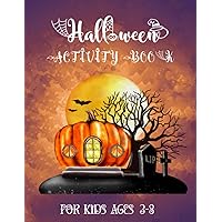Fun,Spooky and Cute Halloween Activity Book for Kids Ages 3-8: Big Thanksgiving Gift for Boys and Girls with Connect the dot,Learn how to draw,Coloring and Cut and Paste Scissor Skills Pages & Mazes