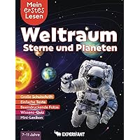 Mein erstes Lesen: Weltraum, Sterne und Planeten: Spannendes Wissen für Erstleser - Mit einfachen Texten, großer Schulschrift, beeindruckenden Fotos ... Wissen für Erstleser) (German Edition) Mein erstes Lesen: Weltraum, Sterne und Planeten: Spannendes Wissen für Erstleser - Mit einfachen Texten, großer Schulschrift, beeindruckenden Fotos ... Wissen für Erstleser) (German Edition) Paperback