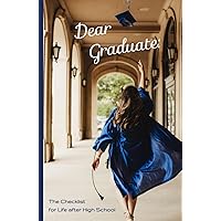 Dear Graduate: The Checklist for Life After High School (The Mayflower Series) Dear Graduate: The Checklist for Life After High School (The Mayflower Series) Paperback