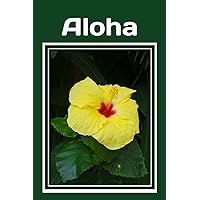 Aloha: A large print gift booklet with classic literature about Hawaii (including Hawaiian folk-lore stories), colorful pictures, and interesting information Aloha: A large print gift booklet with classic literature about Hawaii (including Hawaiian folk-lore stories), colorful pictures, and interesting information Paperback