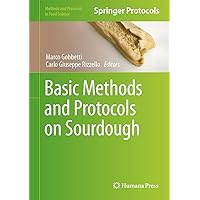 Basic Methods and Protocols on Sourdough (Methods and Protocols in Food Science) Basic Methods and Protocols on Sourdough (Methods and Protocols in Food Science) Kindle Hardcover