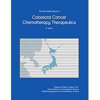 The 2023-2028 Outlook for Colorectal Cancer Chemotherapy Therapeutics in Japan