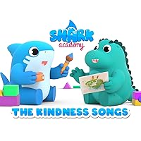 Shark Academy: The Kindness Songs