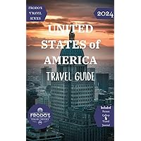 Frodo's Travel Series: United States Travel Guide Frodo's Travel Series: United States Travel Guide Kindle Paperback