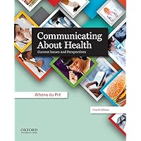 Communicating About Health: Current Issues and Perspectives Communicating About Health: Current Issues and Perspectives Paperback