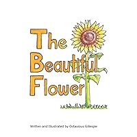 The Beautiful Flower The Beautiful Flower Paperback Kindle