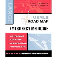 USMLE Road Map: Emergency Medicine (LANGE USMLE Road Maps) USMLE Road Map: Emergency Medicine (LANGE USMLE Road Maps) Paperback Kindle