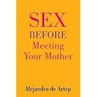 Sex Before Meeting Your Mother