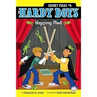 Hopping Mad (4) (Hardy Boys: The Secret Files) Hopping Mad (4) (Hardy Boys: The Secret Files) Paperback Kindle Library Binding