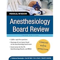 Anesthesiology Board Review Pearls of Wisdom 3/E Anesthesiology Board Review Pearls of Wisdom 3/E Paperback eTextbook