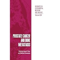Prostate Cancer and Bone Metastasis (Environmental Science Research) Prostate Cancer and Bone Metastasis (Environmental Science Research) Hardcover Paperback