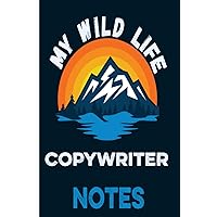 My Wild Life Copywriter Notes: Mountains Vintage Sunset Themed cover art gift for Copywriter for writing, diary or work, school and college, gift for outdoors, hiking, camping, wild nature lovers