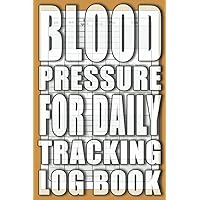 Blood Pressure Log Book for Daily Tracking: Remember! Regularity is Important. Simple Personalized Templates for Recording Readings. Heart Health ... Hypertension and hypotension self-control.